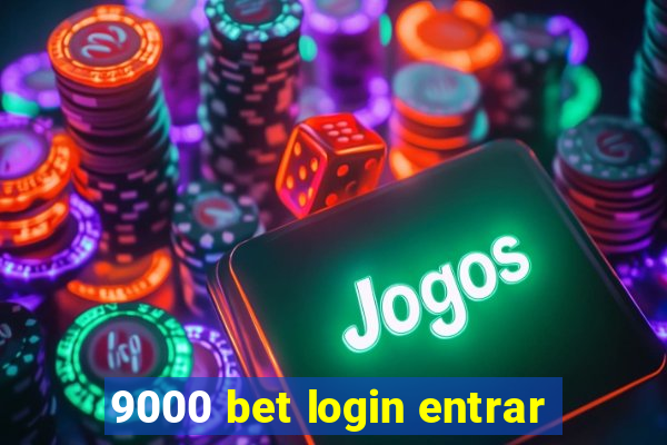 9000 bet login entrar